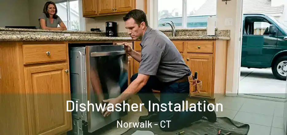Dishwasher Installation Norwalk - CT