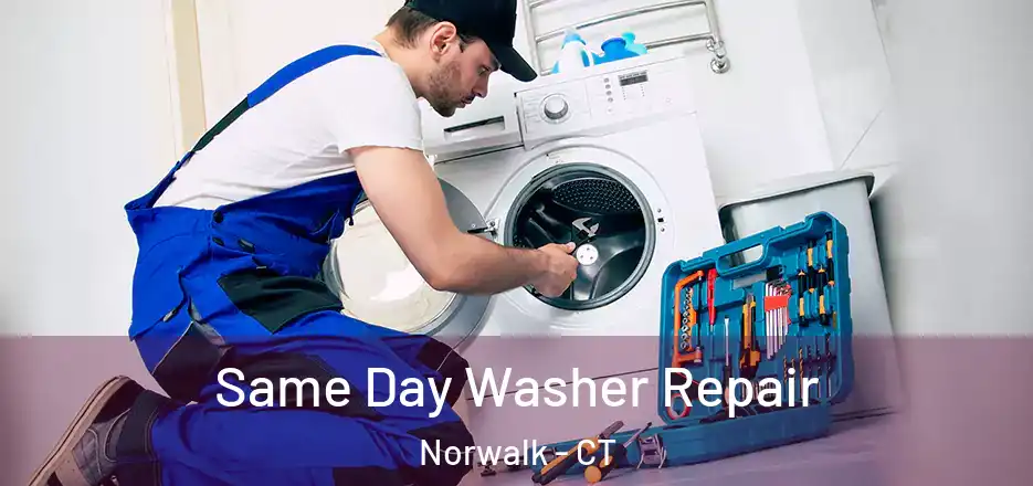  Same Day Washer Repair Norwalk - CT